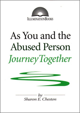 As You and the Abused Person Journey Together (Illuminatin Books)