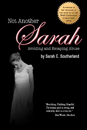 Not Another Sarah: Preventing and Escaping Abuse. 2nd edition