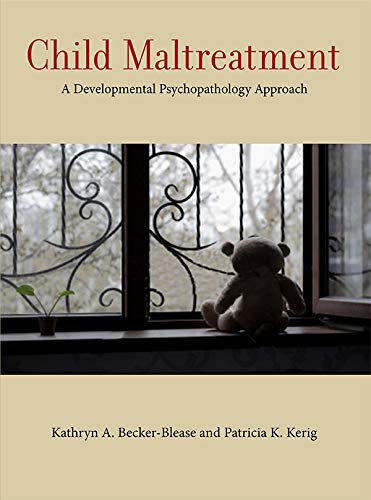 Child Maltreatment: A Developmental Psychopathology Approach (Concise Guides on Trauma Care)