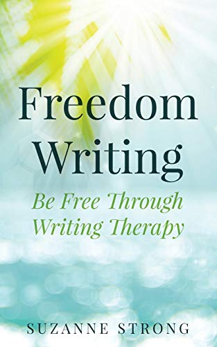 Freedom Writing: Be free through writing therapy!