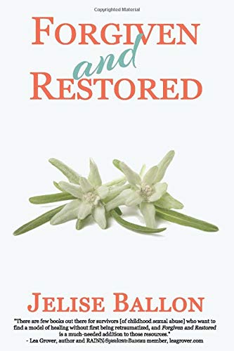Forgiven And Restored
