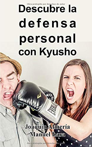 Descubre La Defensa Personal Con Kyusho (Spanish Edition)
