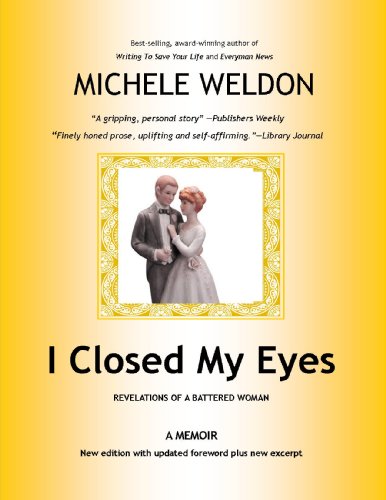 I Closed My Eyes: Revelations of a Battered Woman