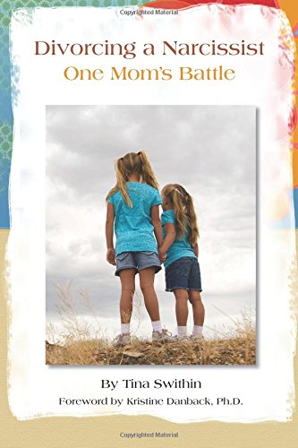 Divorcing a Narcissist: One Mom's Battle