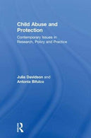 Child Abuse and Protection: Contemporary issues in research. policy and practice