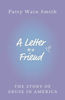 A Letter to a Friend: The Story of Abuse in America