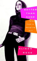 Better Than Sane: Tales from a Dangling Girl