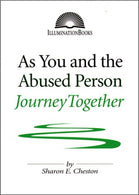 As You and the Abused Person Journey Together (Illuminatin Books)