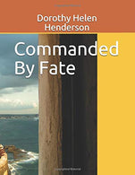 Commanded By Fate