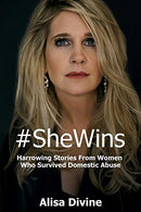 #SheWins: Harrowing Stories From Women Who Survived Domestic Abuse