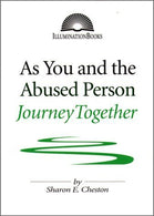 As You and the Abused Person Journey Together (Illuminationbooks) by Sharon E. Cheston (1996-12-03)