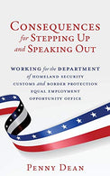 Consequences for Stepping Up and Speaking Out: Working for the Department of Homeland Security Customs and Border Protection Equal Employment Opport