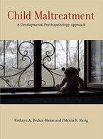 Child Maltreatment: A Developmental Psychopathology Approach (Concise Guides on Trauma Care)