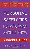Personal Safety Tips Every Woman Should Know: A Pocket Guide