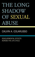 The Long Shadow of Sexual Abuse: Developmental Effects across the Life Cycle