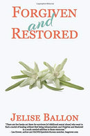 Forgiven And Restored