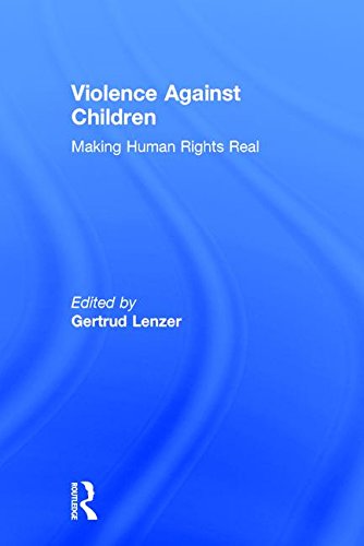 Violence Against Children: Making Human Rights Real