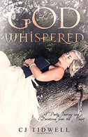 And God Whispered: A Poetic Journey and Devotional From the Heart