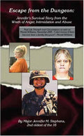 Escape from the Dungeon: Jennifer's Survival Story from the Wrath of Anger. Intimidation and Abuse