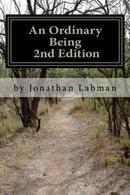 An Ordinary Being; 2nd Edition: A Journey from Chaos to Awakening