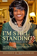 I'm Still Standing: Crawling Out of The Darkness Into The Light