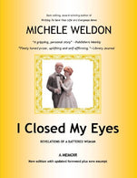I Closed My Eyes: Revelations of a Battered Woman
