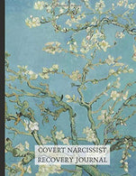 Covert Narcissist Recovery Journal: Beautiful Journal To Support Your Narcissistic Abuse Recovery Journey.  Abuse Recovery Worksheets On Gaslighting