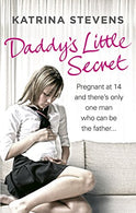 Daddy's Little Secret: Pregnant at 14 and There's Only One Man Who Can Be the Father