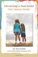Divorcing a Narcissist: One Mom's Battle