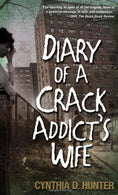 Diary Of A Crack Addict's Wife