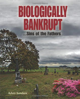 Biologically Bankrupt: Sins of the Fathers