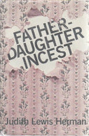 Father/Daughter Incest by Judith Lewis Herman (1981-10-01)