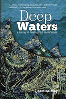 Deep Waters: a journey of healing from sexual abuse